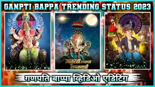 ganpati bappa coming soon status editing 2023  | Ganpati Bappa New Trending Video Editing 2023