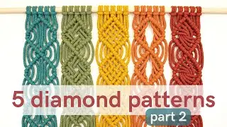Learn 5 DIAMOND patterns - beginner guide to advanced macrame patterns - part 2
