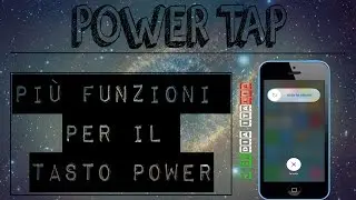 PowerTap , più funzioni per il tasto power ! (jailbreak iOS da 7.1.2 a iOS 8.4)