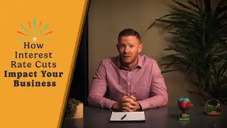 How Interest Rate Cuts Impact Your Business