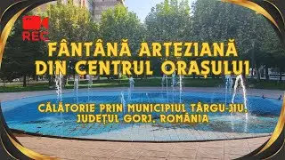 Fântână arteziană din centrul municipiului Târgu Jiu Gorj România