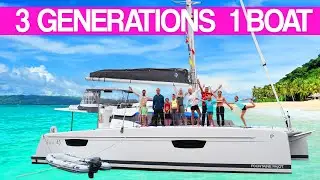 SAILING FAMILY | BRAND NEW 45' FOUNTAINE PAJOT! 3 GENERATIONS ON 1 BOAT | FAMILY TRAVEL VLOG