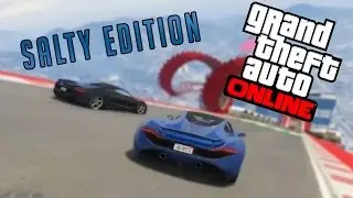 The Salt is Real! GTA V Online with friends