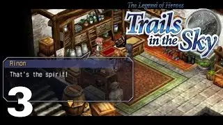 Trails in the Sky Walkthrough #3 - Malga Trail
