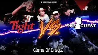 Game Of Dreg 2 : G.O.D 2 | TIGHT HARDWARE VS THE GUEST