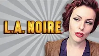 She Geek Show - LA NOIRE