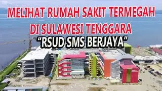 Melihat Rumah Sakit Termegah di Sulawesi Tenggara "RSUD SMS Berjaya" Lewat Drone