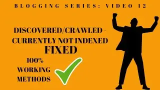 Crawled/Discovered - Currently not Indexed: How To Fix | 100% Working