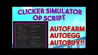 CLICKER SIMULATOR Script Arceus X UPDATE AUTO CLICK | FREE GAMEPASS | AUTO HATCH & MORE 🐰