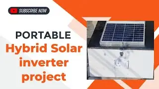 Hybrid Solar Inverter Project @eaglefoundation #projects