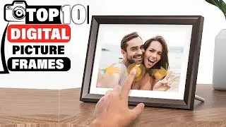 Top 10 Best Digital Picture Frame On Amazon