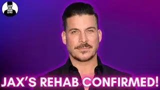 VPR Star Confirms Jax Taylor's Rehab Stay + Valley Star Says He Came Out Even Worse! #bravotv