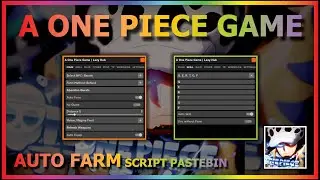 A ONE PIECE GAME Script Pastebin 2022 AUTO FARM | AUTO QUEST | AUTO SKILL | AUTO RAID [💎AFK]