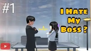 I HATE MY BOSS ? Episode 1  [SAKURA SCHOOL SIMULATOR )