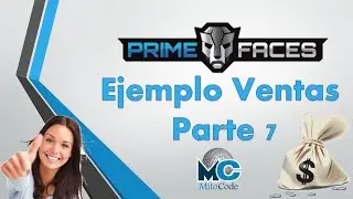 Primefaces Ejemplo Ventas Parte 7