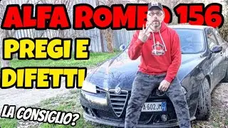 ALFA ROMEO 156 PROS AND CONS: DO I RECOMMEND IT??? 🤔