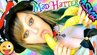 ASMR 🍌🎩 MAD HATTER ♡ GONE BANANAS, Banana Eating, Mouth Sounds, Chewing, Cosplay, Chubby Girl, Fun ♡