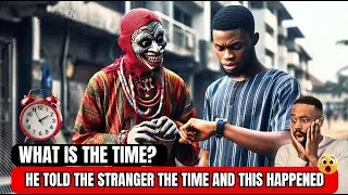 WATCH THIS BEFORE YOU TELL ANYONE THE TIME....#africanfolktales