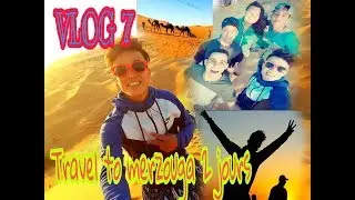 ||VloG #7 Amazigh ||  فلوغ رائع و خطير_يومين في عاصمة الرمال الذهبية مرزوكة