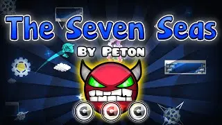 Geometry Dash [2.0] (Demon) - The Seven Seas by Peton | GuitarHeroStyles