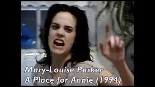 [Best Performances] Mary-Louise Parker & Sissy Spacek - A Place for Annie (1994)
