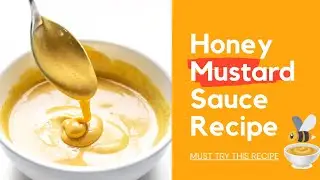 Honey Mustard dipping sauce recipe