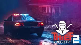 Thief Simulator 2 - THE INSIDE JOB