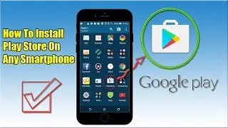 How To Get Latest Google Play store App On Your Phone / Tablet Android Device