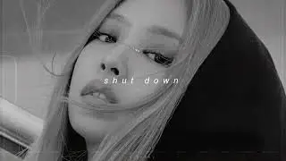 blackpink - shut down (sped up + reverb)