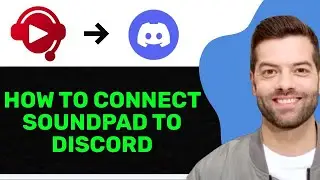 NEW! How To Connect Soundpad To Discord In 2025! (FULL GUIDE)
