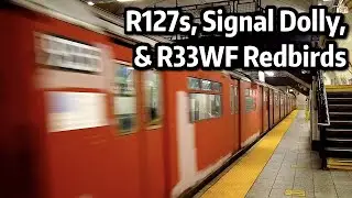 ⁴ᴷ⁶⁰ R33WF Redbirds, R74 Signal Dolly, and R127 Work Motors Transferring to 239th St Yard