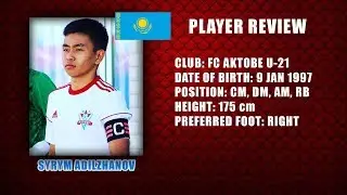 Сырым Адильжанов | Syrym Adilzhanov | Aktobe U-21 2015-18