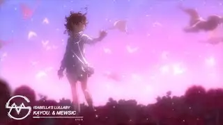 The Promised Neverland - Isabella's Lullaby (Kayou. Remix) Ft. Mewsic