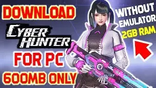 Download Cyber Hunter PC Version Only In 2GB RAM For Pc And Laptop | Download Cyber Hunter For Pc.