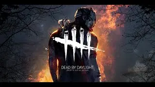 DeadByDaylight(DBD)-Начинаем все с начала
