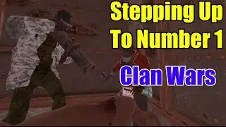 Stepping Up To Number 1 | Clan Wars | Rust