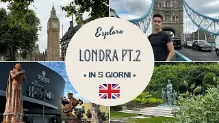 2° volta a LONDRA: trasporti, attrazioni, cibo e forse la rivaluto?