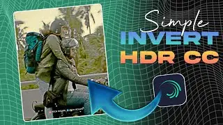 Inver CC In Alight Motion | Simple HDR CC Editing In Alight Motion | 