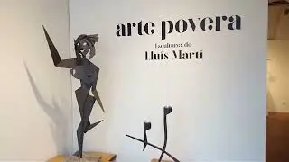 Arte povera  Escultures de Lluís Martí