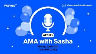 AMA with Sasha