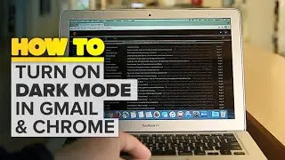 How to try dark mode in Gmail and Chrome