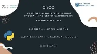 Python Essentials 2 || CISCO ||  LAB 4 .6. 1. 13 LAB the calendar module