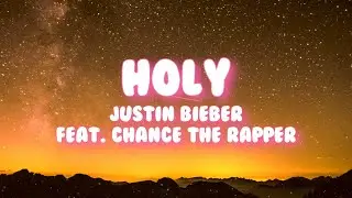 Justin Bieber - Holy (Lyrics)
