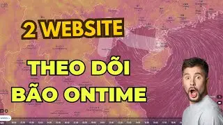 Website Theo Dõi Cơn Bão Yagy 2024 Online - Dự Báo Thời Tiết và Hướng Đi Của Cơn Bão Tại Việt Nam