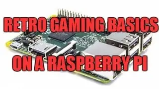 RetroPie: Retrogaming emulation 101 - Install Retropie 3 on a Raspberry Pi