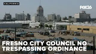 Fresno Council proposes jail time for trespassers on private business property