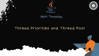 🌟 What are Thread Priorities and Thread Pools in Java | 