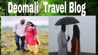 Deomali Travel Blog #Highest Peak of Odisha #Koraput Tourism #Best place for Camping# SambalpuriBlog