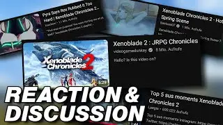 Xenoblade’s Reputation and Dunkey’s Video | Reaction & Discussion