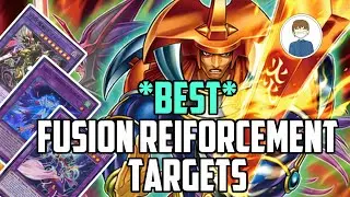 *BEST* FUSION REINFORCEMENT TARGETS in Yu-Gi-Oh!